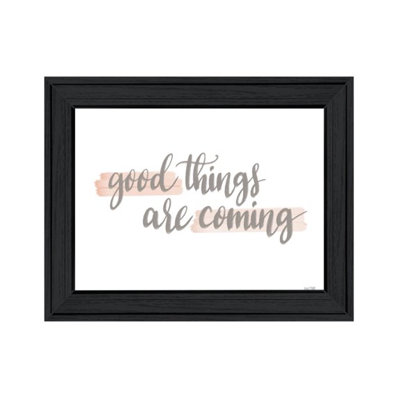 Trendy Decor 4U "Good Things Are Coming" Framed Wall Art, Modern Home Décor Black Framed Print for Living Room, Bedroom & Farmhouse Wall Decoration by House Fenway 19"x15"