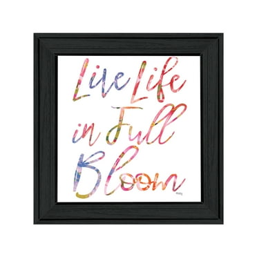 Trendy Decor 4U "Live Life in Full Bloom" Framed Wall Art-Color:Black,Style:FrameType1