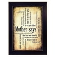 thumbnail image 1 of Trendy Decor4U "Mother Says" By Susan Ball, Printed Wall Art, Ready To Hang Framed Poster, Black Frame - Finish:Multi-Finish:Multi, 1 of 2