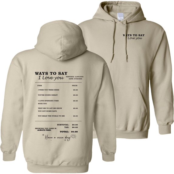 Trendy Different Ways To Say I Love You Hoodie - Aesthetic Receipt Loving Saying Pullover