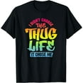 thumbnail image 1 of Trendy Graphic I Didn't Choose The Thug Life It Chose Me T-Shirt Black 3X-Large, 1 of 4