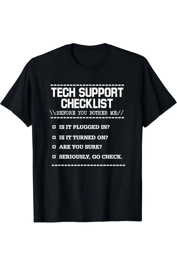 Trendy Graphic Tech Support Checklist Funny Computer Geek Sysadmin Unisex T-Shirt, S - 5XL