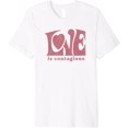 thumbnail image 1 of Trendy Love Is Contagious Premium T-Shirt men and women can wear, black, white, gifts, 1 of 4