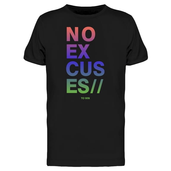Trendy No Excuses T-Shirt Men -Image by Shutterstock, Male Large