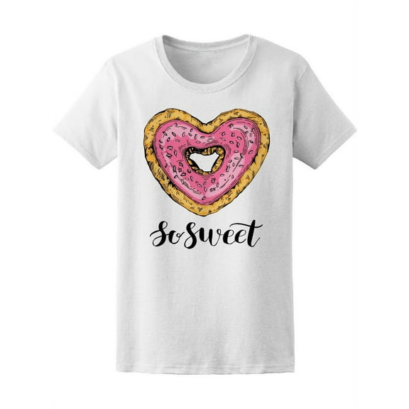 Trendy Pink Donut So Sweet Quote T-Shirt Women -Image by Shutterstock, Female Small