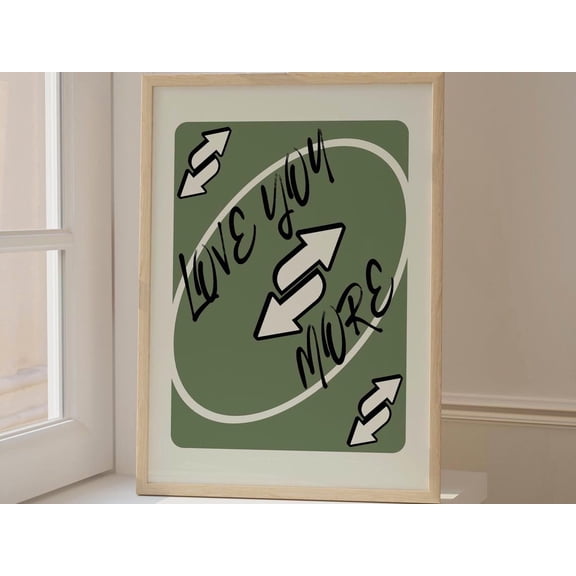 Trendy Retro Love You More Wall Art Green Reverse Uno Card Poster Preppy Girly Wall Decor Housewarming Gift Wall Art Modern Wall Decor