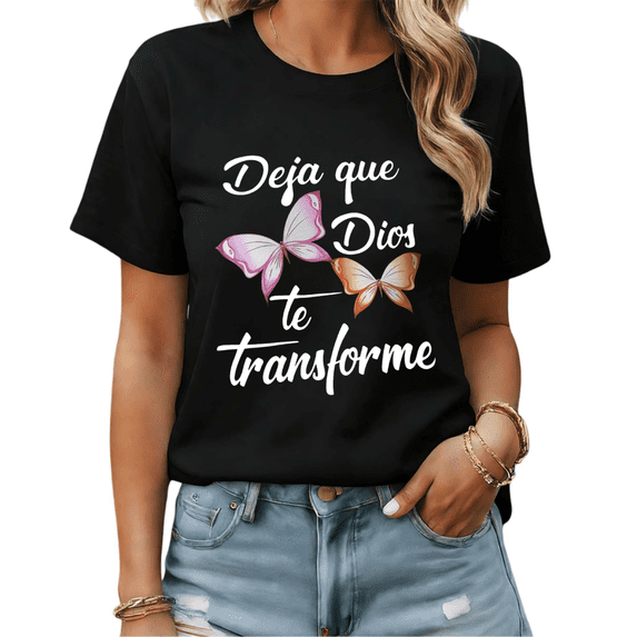 Trendy Spanish Quote Deja Que Dios Te Transforme Graphic Tees Womans T-shirt Black White S-5XL Tops