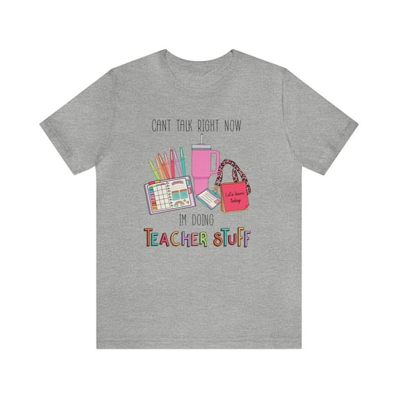 Trendy Teacher Can't Talk Right Now Doing Teacher Stuff Women's Shirt