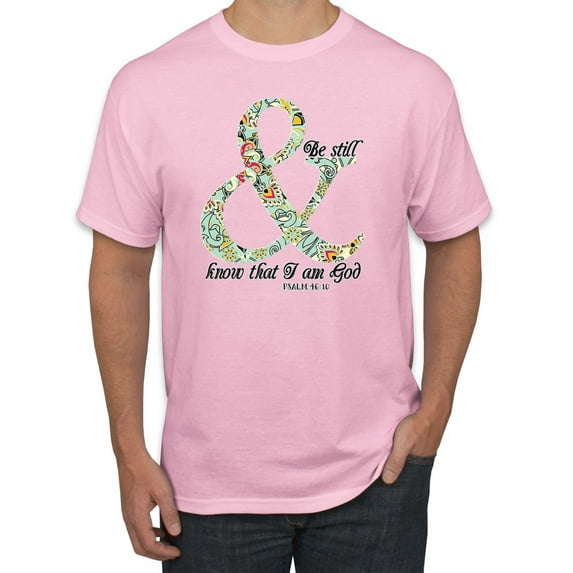 Trendy Tribal Be Still And Know That I Am God Inspirational/Christian Men's Graphic T-Shirt, Light Pink, 4XL
