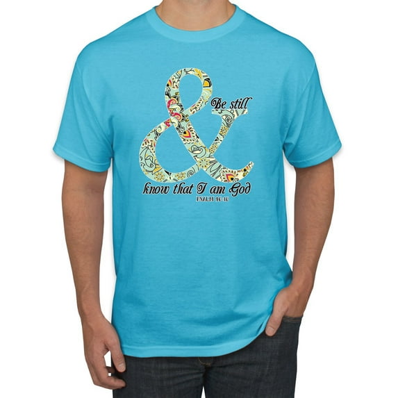 Trendy Tribal Be Still And Know That I Am God Inspirational/Christian Men's Graphic T-Shirt, Light Turquoise, 5XL