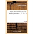 thumbnail image 1 of Trente ANS de Vie Française. Le Bergsonisme. Tome 2 (Paperback), 1 of 1