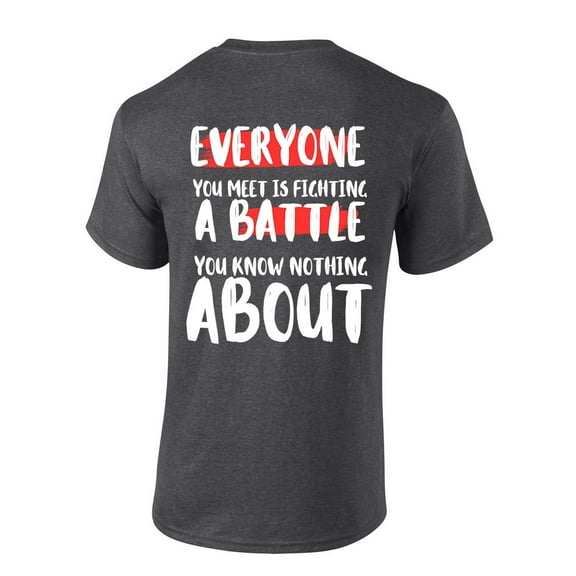 Trenz Shirt Company Be Kind Everyone You Meet Is Fighting A Battle Motivational Short Sleeve T-shirt-Heather Grey-xxl