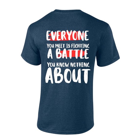 Trenz Shirt Company Be Kind Everyone You Meet Is Fighting A Battle Motivational Short Sleeve T-shirt-Heather Navy-small
