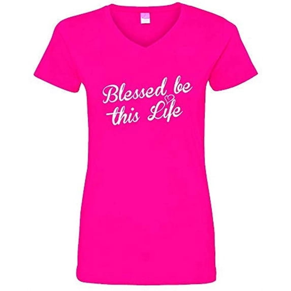 Trenz Shirt Company Blessed Be This Life Ladies V-Neck Jersey Tee-Hot Pink-XXL