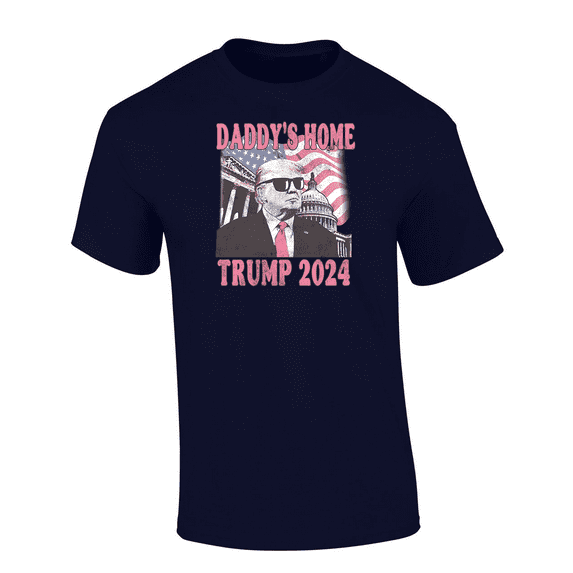 Trenz Shirt Company Donald Trump Daddy's Home 2024 47th President Short Sleeve T-shirt Graphic Tee-Navy-small