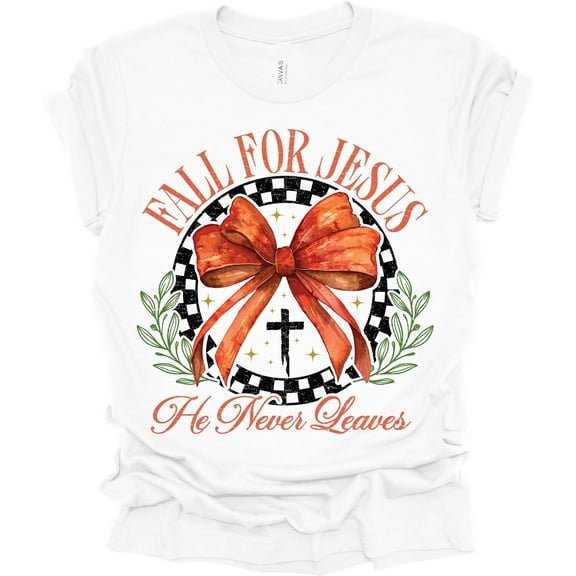 Trenz Shirt Company Fall For Jesus He Never Leaves Short Sleeve T-shirt-White-XX-Large