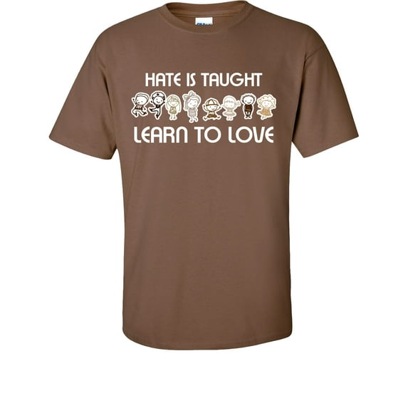 Trenz Shirt Company Hate is Taught Learn to Love Unisex Short Sleeve T-shirt-Chestnut-5xl