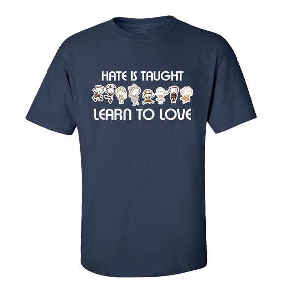 Trenz Shirt Company Hate is Taught Learn to Love Unisex Short Sleeve T-shirt-Navy-large