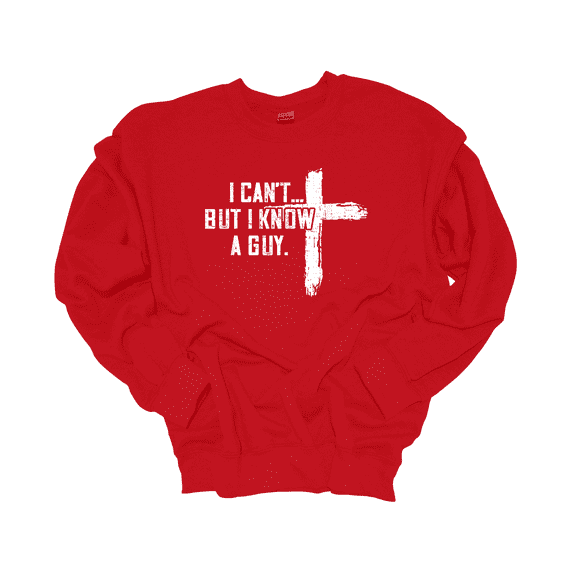 Trenz Shirt Company I Can't But I Know A Guy Cross Mens Christian Long-Sleeve Crewneck Sweatshirt-Red-xl
