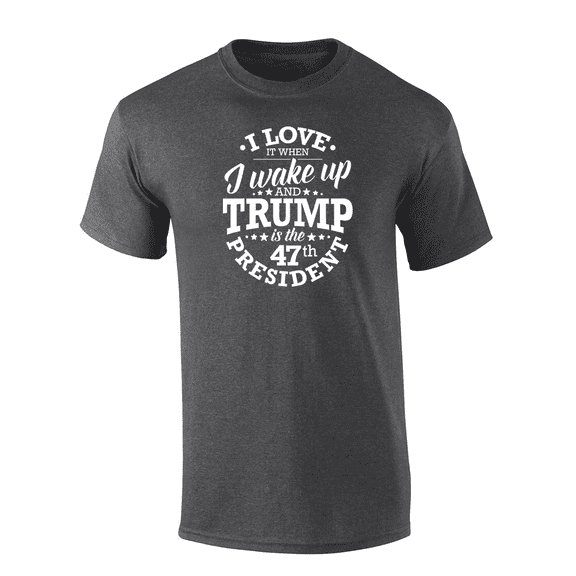 Trenz Shirt Company I Love When I Wake Up & Trump Is The 47th President Short Sleeve T-shirt Graphic Tee-Heather Grey-medium