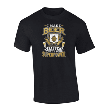 Trenz Shirt Company I Make Beer Disappear What's Your Power Short Sleeve Mens Graphic T-Shirt-Black-large