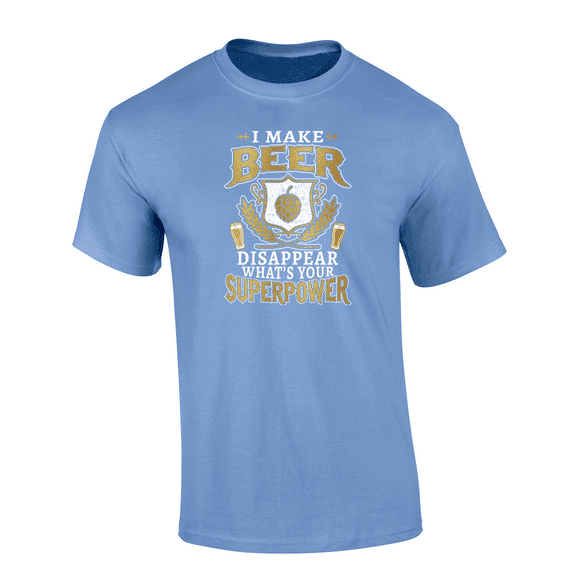 Trenz Shirt Company I Make Beer Disappear What's Your Power Short Sleeve Mens Graphic T-Shirt-Carolina Blue-small