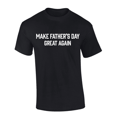 Trenz Shirt Company Make Father's Day Great Again Men’s Graphic T-Shirt Graphic Tee-Black-xxxl