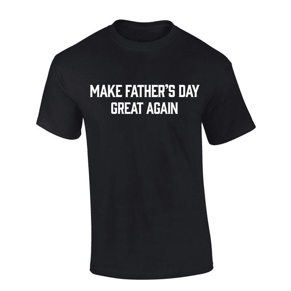 Trenz Shirt Company Make Father's Day Great Again Men’s Graphic T-Shirt Graphic Tee-Black-xxxl