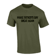 thumbnail image 1 of Trenz Shirt Company Make Father's Day Great Again Men’s Graphic T-Shirt Graphic Tee-Military-5xl, 1 of 1
