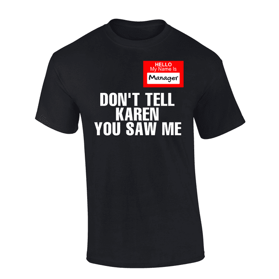 Trenz Shirt Company Men's Funny Manager Name Tag Short Sleeve T-Shirt-Black-Small