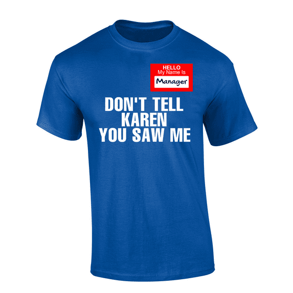 Trenz Shirt Company Men's Funny Manager Name Tag Short Sleeve T-Shirt-Royal-Large
