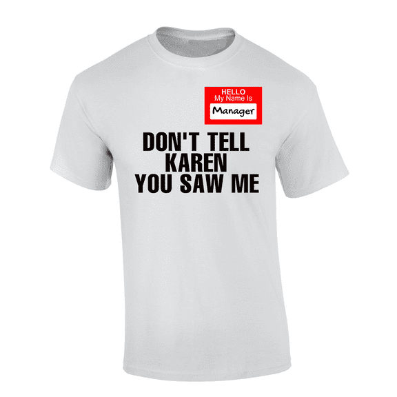 Trenz Shirt Company Men's Funny Manager Name Tag Short Sleeve T-Shirt-White-XX-Large