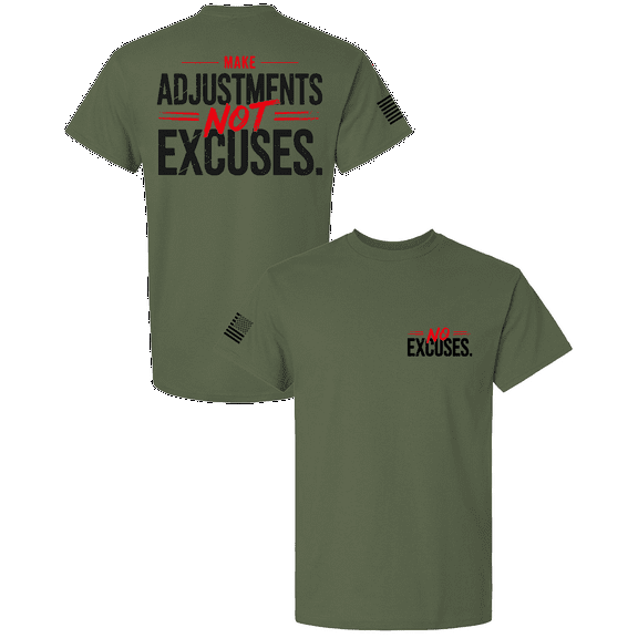 Trenz Shirt Company Men’s Make Adjustments Not Excuses T-Shirt – Motivational Gym Tee, No Excuses Lifestyle Shirt, Military Green-X-Large