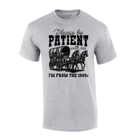 Trenz Shirt Company Mens Funny Be Patient With Me I'm From The 1900's Horse Carriage Short Sleeve T-Shirt-Sport Grey-5X-Large