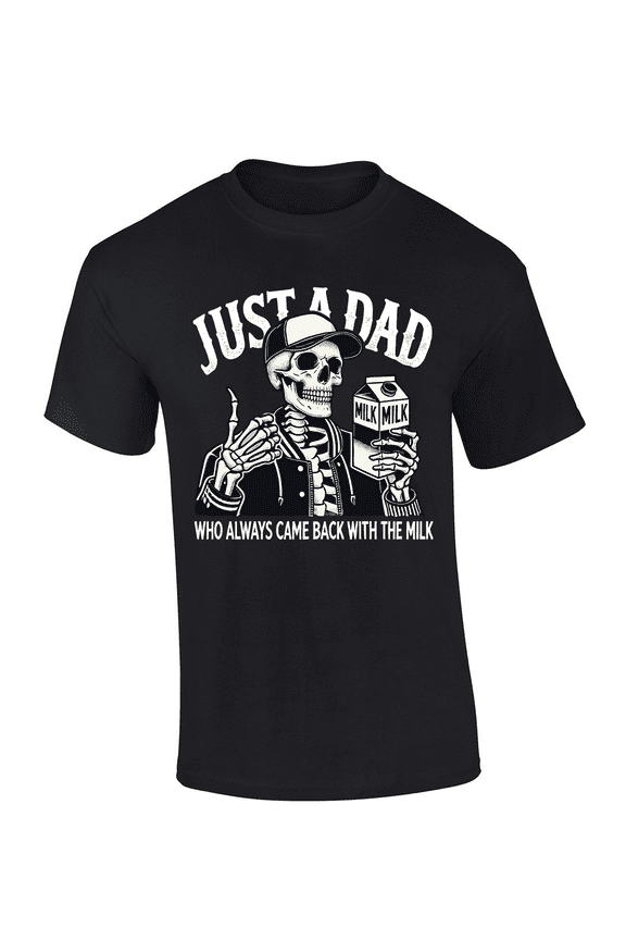Mens Graphic T-Shirt - Just A Dad Who Always Came Back With The Milk, Skeleton Design-Black-xl