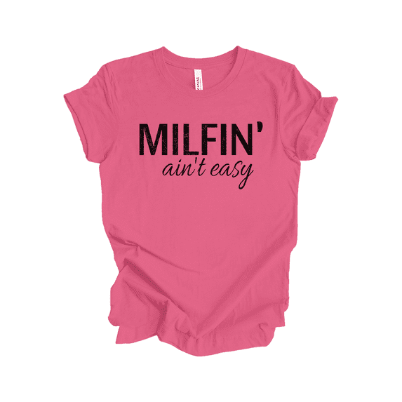 Trenz Shirt Company Milfin' Ain't Easy Casual Funny T-Shirt - Perfect Mothers Day Gifts for Mom Shirt - Humorous Graphic Tee for Women, Ideal Fun Present for Moms, Charity Pink-Medium