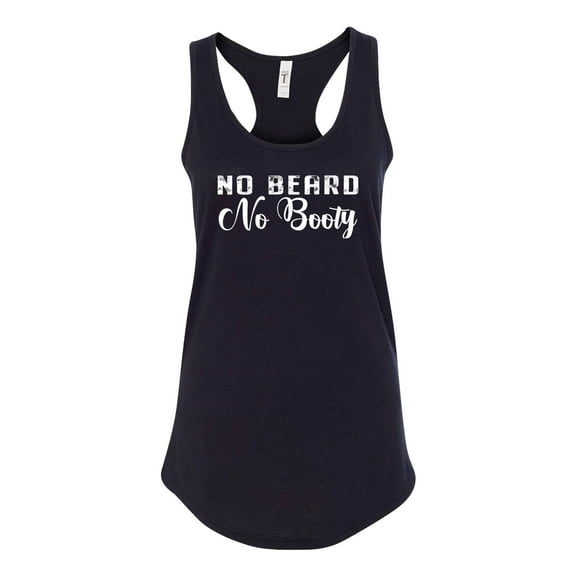 Trenz Shirt Company No Beard No Booty Ladies Racerback Tank Top-Black-medium