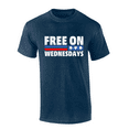 thumbnail image 1 of Trenz Shirt Company Political Free On Wednesdays Short Sleeve Mens Graphic T-Shirt-Heather Navy-small, 1 of 1