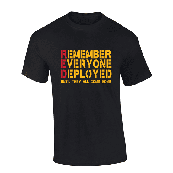 Trenz Shirt Company Remember Everyone Deployed Until They Come Home Short Sleeve Mens Graphic T-Shirt-Black-xl