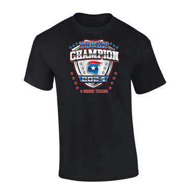 Trenz Shirt Company Trump Champion 2024, 4 More years 47th President Short Sleeve T-shirt Graphic Tee-Black-large