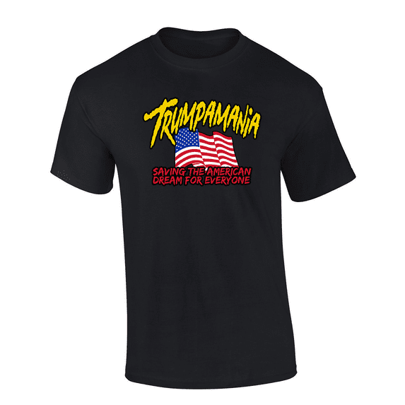 Trenz Shirt Company Trumpamania Saving The American Dream For Everyone Mens Graphic T-Shirt-Black-medium