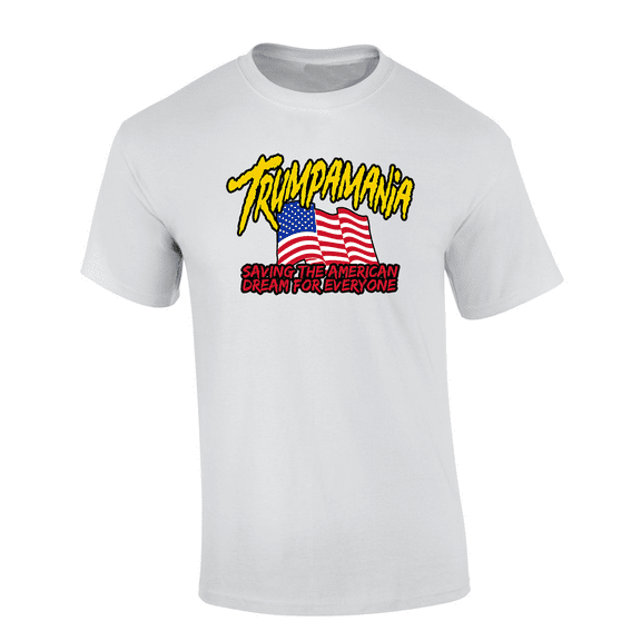 Trenz Shirt Company Trumpamania Saving The American Dream For Everyone Mens Graphic T-Shirt-White-medium