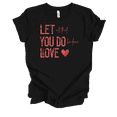 thumbnail image 1 of Trenz Shirt Company Women's Christian Valentine's 1 Corinthians 16:14 Short Sleeve T-Shirt-Black-4X-Large, 1 of 1
