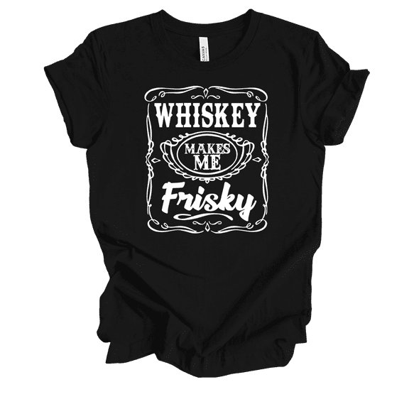 Trenz Shirt Company Women's Funny Whiskey Makes Me Frisky Short Sleeve T-Shirt-Black-Small