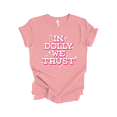 thumbnail image 1 of Trenz Shirt Company Women's In Dolly We Trust Pink & White Font T-Shirt – Queen Of Country Music Graphic Tee-Pink-5X-Large, 1 of 2