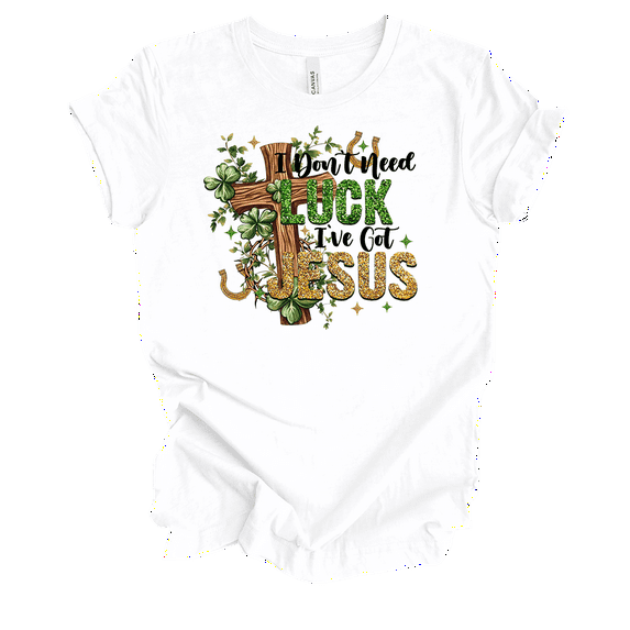 Trenz Shirt Company Women's St. Patrick's Don't Need Luck I've Got Jesus Short Sleeve T-Shirt-White-Medium