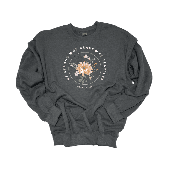 Trenz Shirt Company Womens Christian Be Strong Be Brave Be Fearless Joshua 1:9 Crewneck Sweatshirt-Heather Grey-Medium