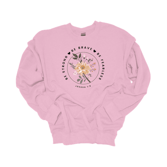 Trenz Shirt Company Womens Christian Be Strong Be Brave Be Fearless Joshua 1:9 Crewneck Sweatshirt-Light Pink-X-Large