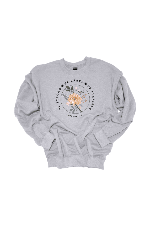 Womens Christian Be Strong Be Brave Be Fearless Joshua 1:9 Crewneck Sweatshirt-Sport Grey-Small
