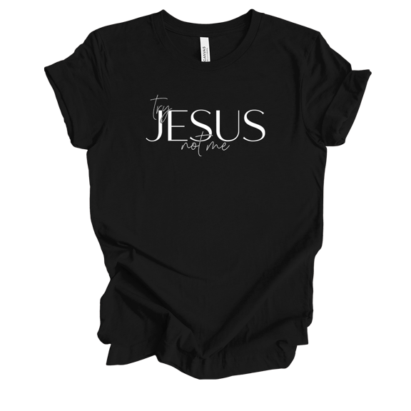 Trenz Shirt Company Womens Christian Try Jesus Not Me Short Sleeve T-shirt Graphic Tee-Black-medium